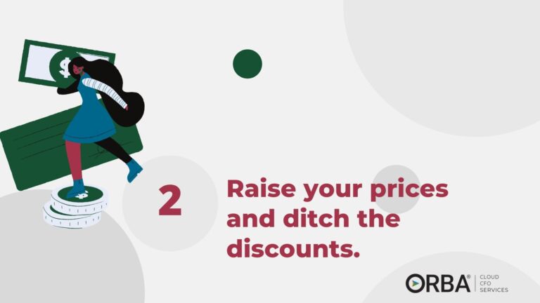 How to prepare for holiday rush: 2). Raise your prices and ditch the discounts